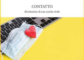 Editoria: “Contatto – Rivoluzione di una scuola virale. Nuovo libro di Alessandra Angelucci