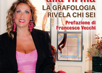 Editoria: è in libreria “Dagli scarabocchi alla firma”, la grafologia come chiave di lettura dell’animo umano