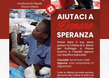 “Aiutaci a donare speranza”, iniziativa di solidarietà a favore delle popolazioni di Haiti e in Afghanistan