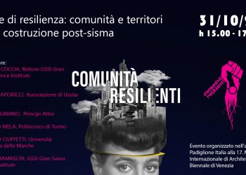 “Prove resilienza: comunità e territori nella costruzione post-sisma”: tavola rotonda GSSI per padiglione Italia Biennale Architettura 2021