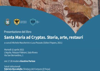 A L’Aquila presentazione del libro: Santa Maria ad Cryptas. Storia, arte, restauri