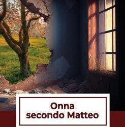 Zoom dentro la notizia del 26.04.2023: “Onna secondo Matteo” di Isabella Valeri