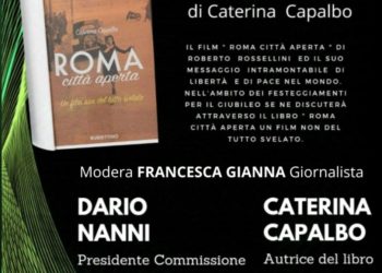 Nanni, “Lunedì 11 Novembre in Campidoglio presentazione Roma Città aperta”