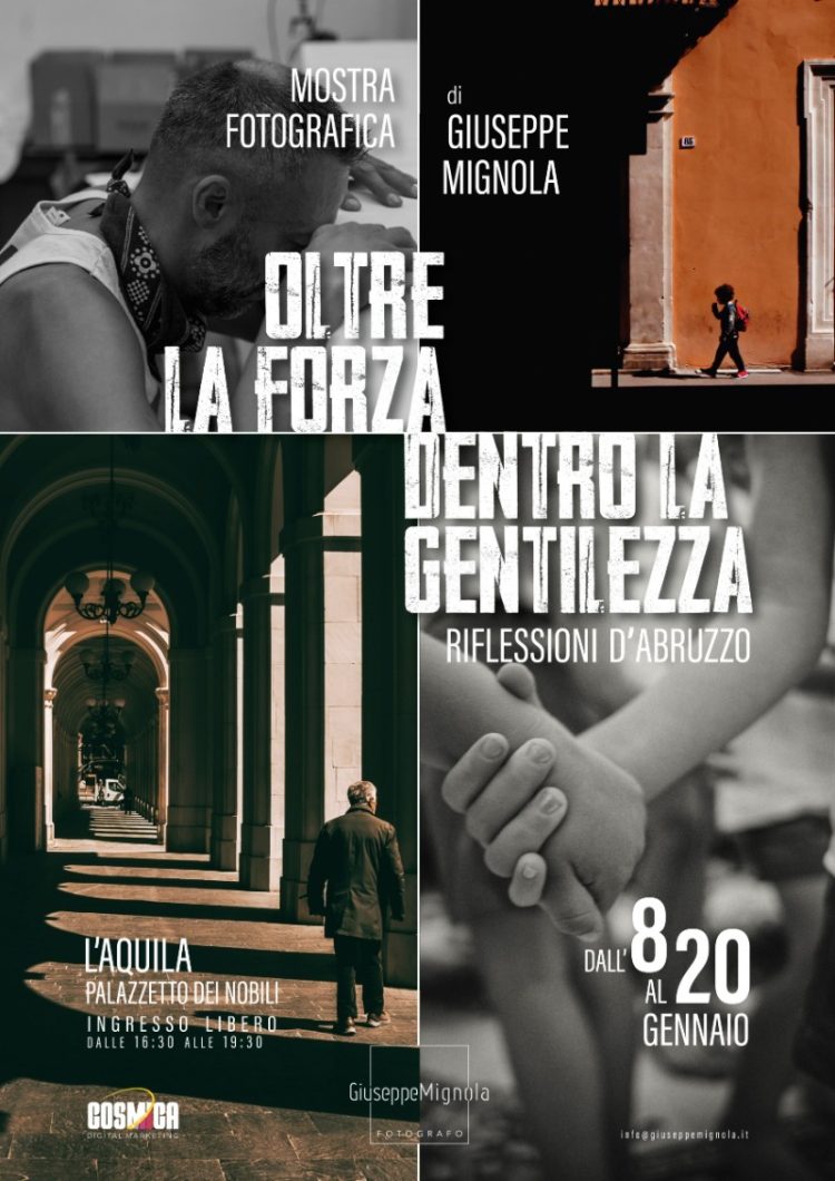 A L’Aquila mostra fotografica, “Oltre la forza, dentro la gentilezza: riflessioni d’Abruzzo”