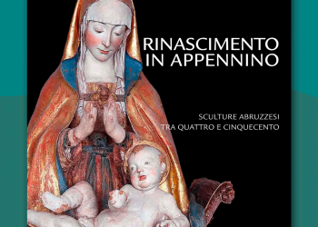 Rinascimento in Appennino. Sculture abruzzesi tra Quattro e Cinquecento di Alessandro Delpriori, al MuNDA