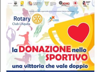 “La Donazione nello Sportivo”: Giovedì 10 Aprile convegno del Rotary Club L’Aquila