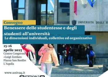 “Benessere studentesse e studenti all’Università: dimensioni individuali, collettive ed organizzative”: 15 e 16 Aprile convegno all’Aquila