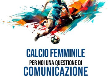  Calcio femminile: una questione di gioco e di comunicazione