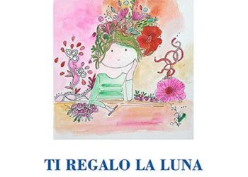 “Ti regalo la luna”, appena editato da BastogiLibri di Roma