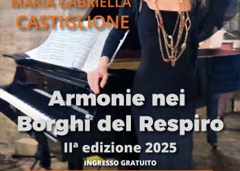 Armonie nei Borghi del respiro: Musica protagonista nel Parco Sirente Velino con Maria Gabriella Castiglione