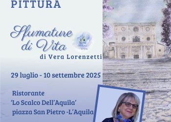 Al Ristorante Lo Scalco dell’Aquila la mostra di Vera Lorenzetti dal 29 Luglio al 10 settembre